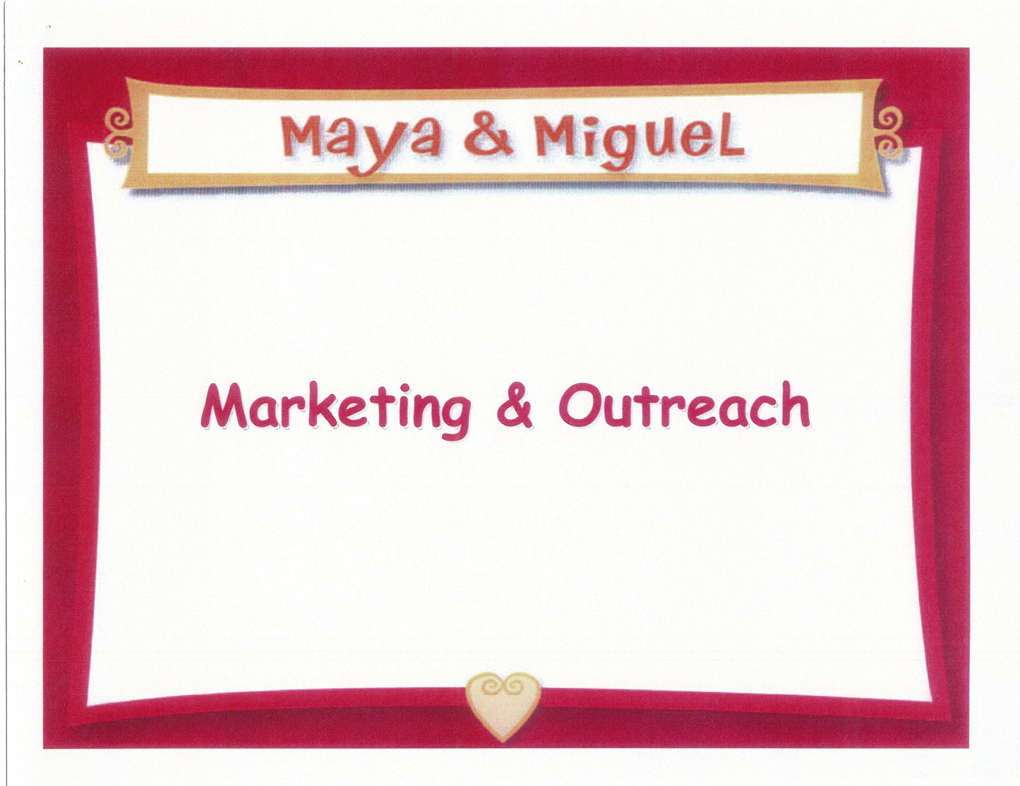 Maya and Miguel Board Meeting Presentation of 36 pages PBS dt12